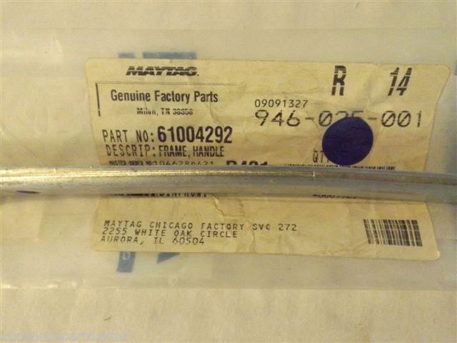 MAYTAG ADMIRAL REFRIGERATOR 61004292 Frame, Handle NEW IN BOX MAYTAG ADMIRAL REFRIGERATOR 61004292 Frame, Handle NEW IN BOX